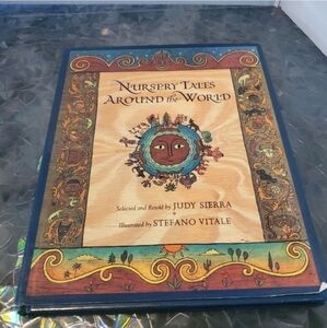 Nursery Tales Around the World Hardcover – February 18, 1996 by Judy Sierra